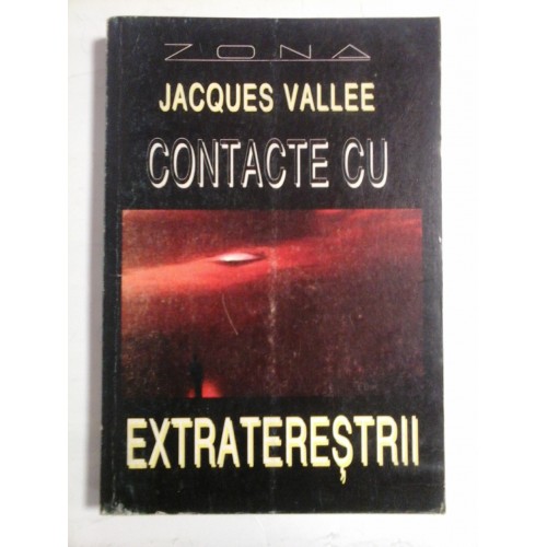 CONTACTE CU EXTRATERESTRII  -  JACQUES VALLEE 